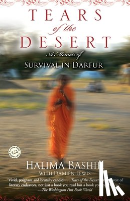 Bashir, Halima - Tears of the Desert: A Memoir of Survival in Darfur