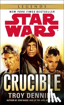 Denning, Troy - CRUCIBLE SW LEGENDS
