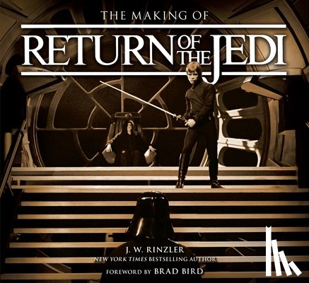 Rinzler, J. W., Bird, Brad - MAKING OF SW RETURN OF THE JED