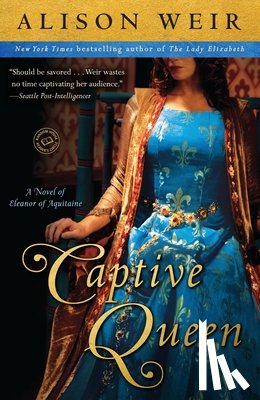 Weir, Alison - Captive Queen