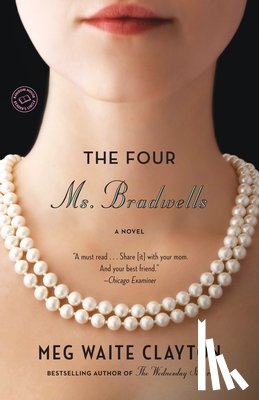 Clayton, Meg Waite - The Four Ms. Bradwells