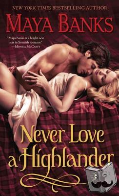 Banks, Maya - Never Love a Highlander