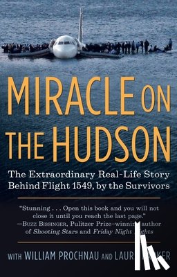 The Survivors of Flight 1549, Prochnau, William, Parker, Laura - Miracle on the Hudson