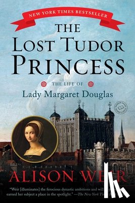 Weir, Alison - LOST TUDOR PRINCESS