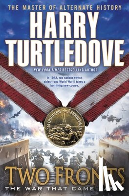 Turtledove, Harry - Two Fronts (The War That Came Early, Book Five)