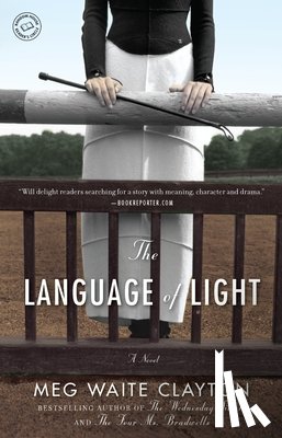 Clayton, Meg Waite - The Language of Light