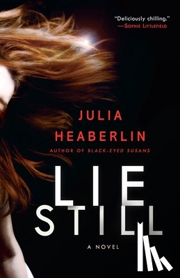 Heaberlin, Julia - Lie Still