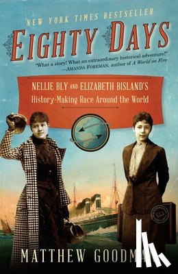 Goodman, Matthew - Eighty Days
