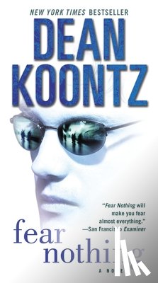 Koontz, Dean - FEAR NOTHING