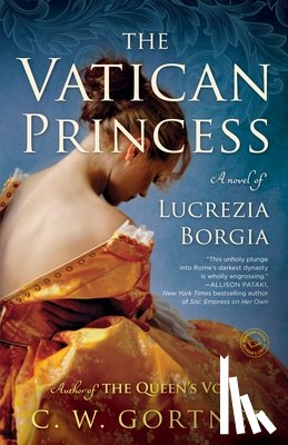 Gortner, C. W. - The Vatican Princess