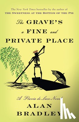 Bradley, Alan - The Grave's a Fine and Private Place
