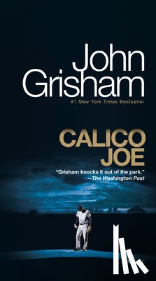 Grisham, John - Grisham, J: Calico Joe