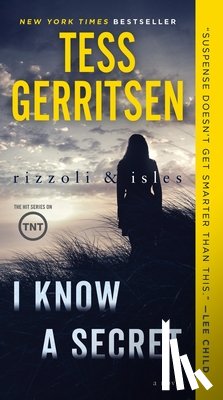 Gerritsen, Tess - Rizzoli & Isles: I Know a Secret