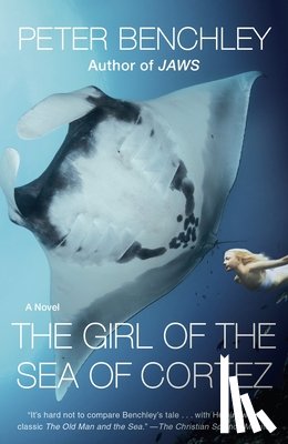 Benchley, Peter - The Girl of the Sea of Cortez