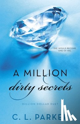 Parker, C. L. - A Million Dirty Secrets