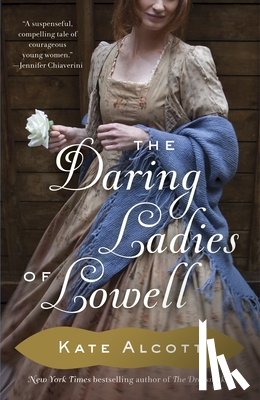 Alcott, Kate - The Daring Ladies of Lowell