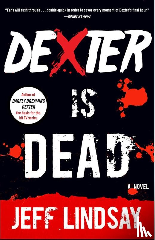 Lindsay, Jeff - Dexter Is Dead