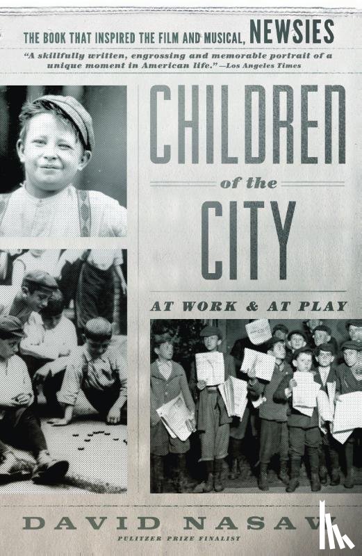 Nasaw, David - Children of the City