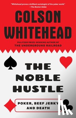 Whitehead, Colson - Noble Hustle