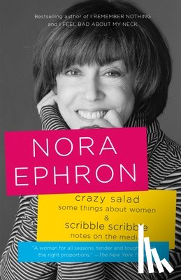 Ephron, Nora - Crazy Salad and Scribble Scribble