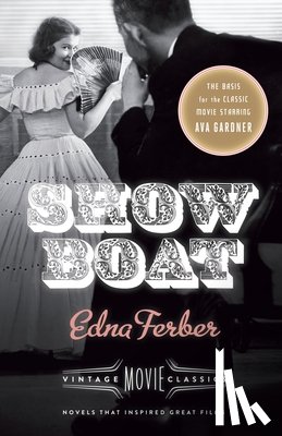 Edna Ferber, Foster Hirsch - Show Boat