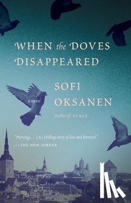 Oksanen, Sofi - When the Doves Disappeared