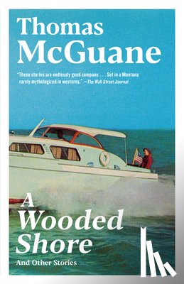 McGuane, Thomas - Wooded Shore