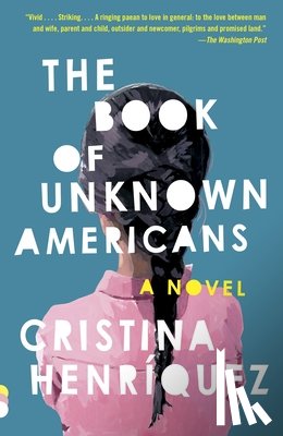 Henríquez, Cristina - Henríquez, C: Book of Unknown Americans
