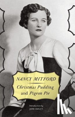Mitford, Nancy - CHRISTMAS PUDDING & PIGEON PIE