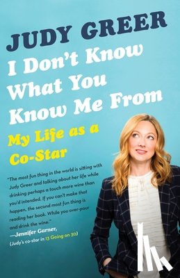 Greer, Judy - I Don't Know What You Know Me From