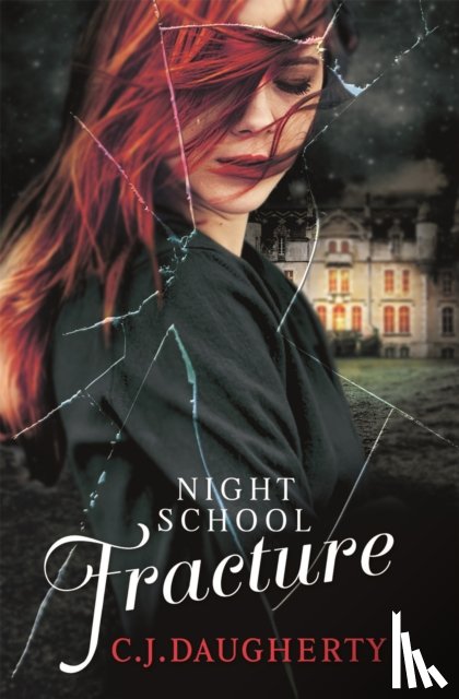 Daugherty, C. J. - Night School: Fracture