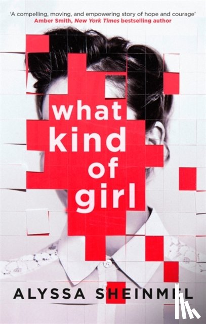 Sheinmel, Alyssa - What Kind of Girl