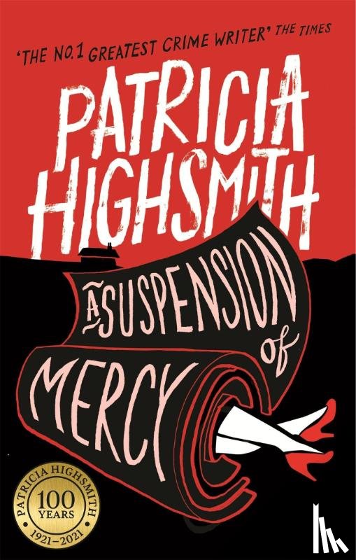 Highsmith, Patricia - A Suspension of Mercy