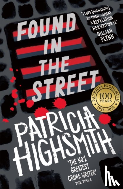 Highsmith, Patricia - Found in the Street