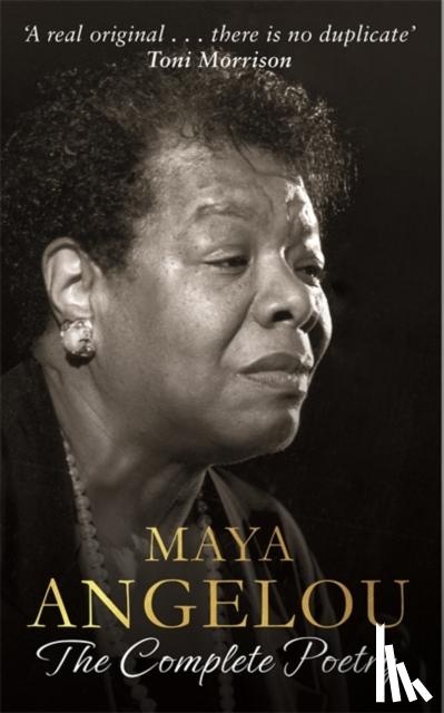 Angelou, Dr Maya - Maya Angelou: The Complete Poetry