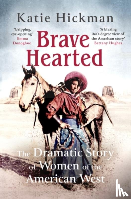 Hickman, Katie - Brave Hearted
