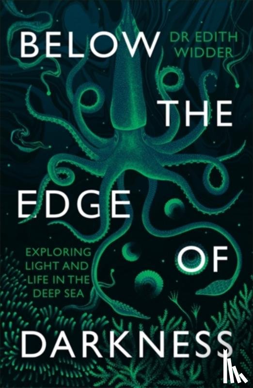 Widder, Edith - Below the Edge of Darkness