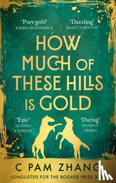 Zhang, C Pam - How Much of These Hills is Gold