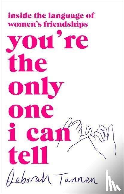 Tannen, Deborah - You're the Only One I Can Tell