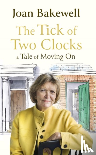 Bakewell, Joan - The Tick of Two Clocks
