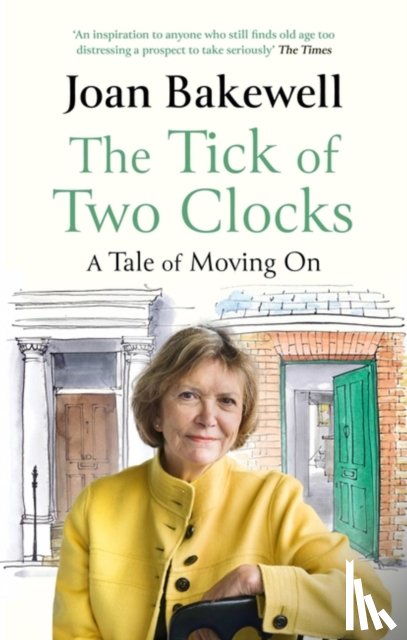 Bakewell, Joan - The Tick of Two Clocks