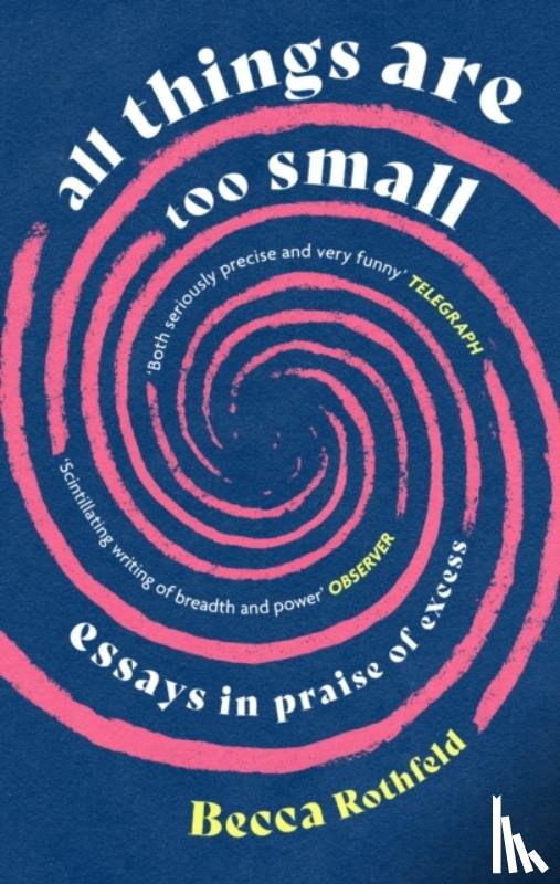 Rothfeld, Becca - All Things Are Too Small