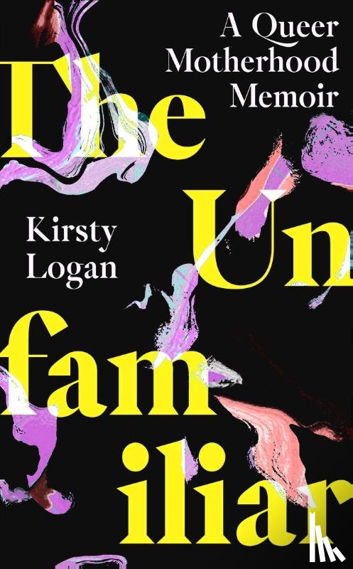 Logan, Kirsty - The Unfamiliar