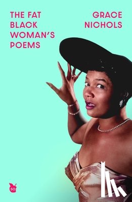 Nichols, Grace - The Fat Black Woman's Poems