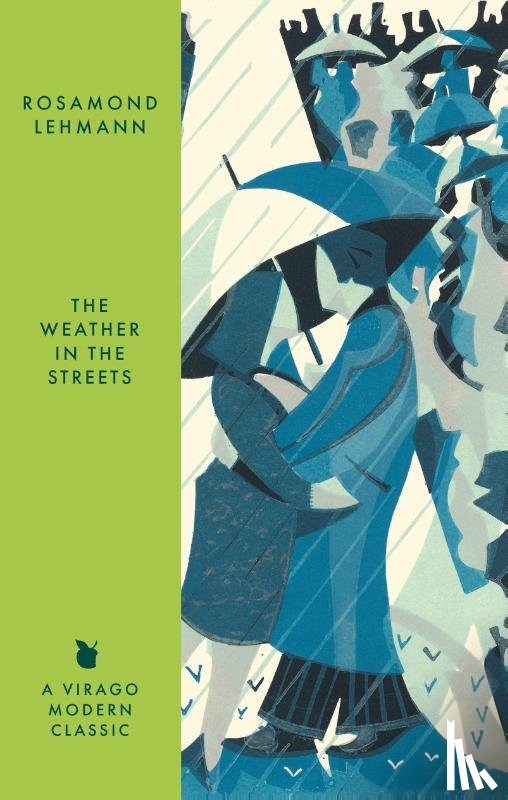 Lehmann, Rosamond - The Weather In The Streets