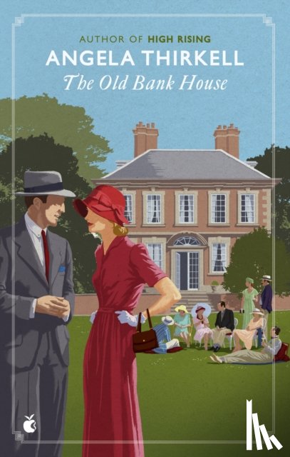 Thirkell, Angela - The Old Bank House