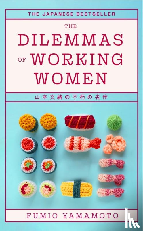 Yamamoto, Fumio - The Dilemmas of Working Women