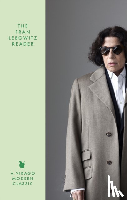 Lebowitz, Fran - The Fran Lebowitz Reader