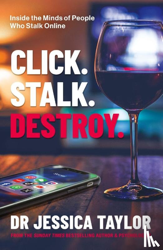 Taylor, Dr Jessica - Click. Stalk. Destroy.