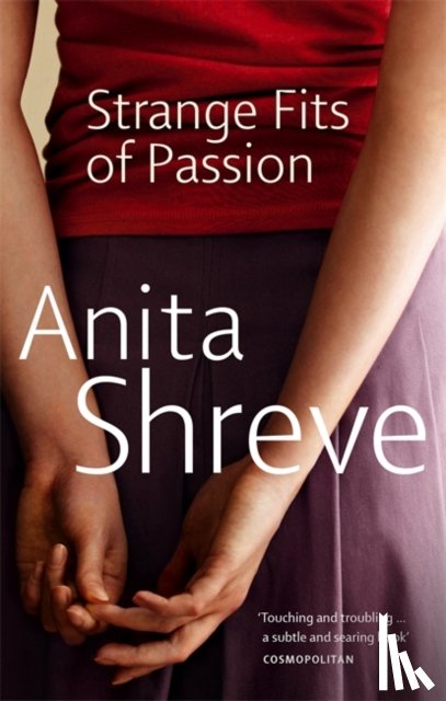 Shreve, Anita - Strange Fits Of Passion